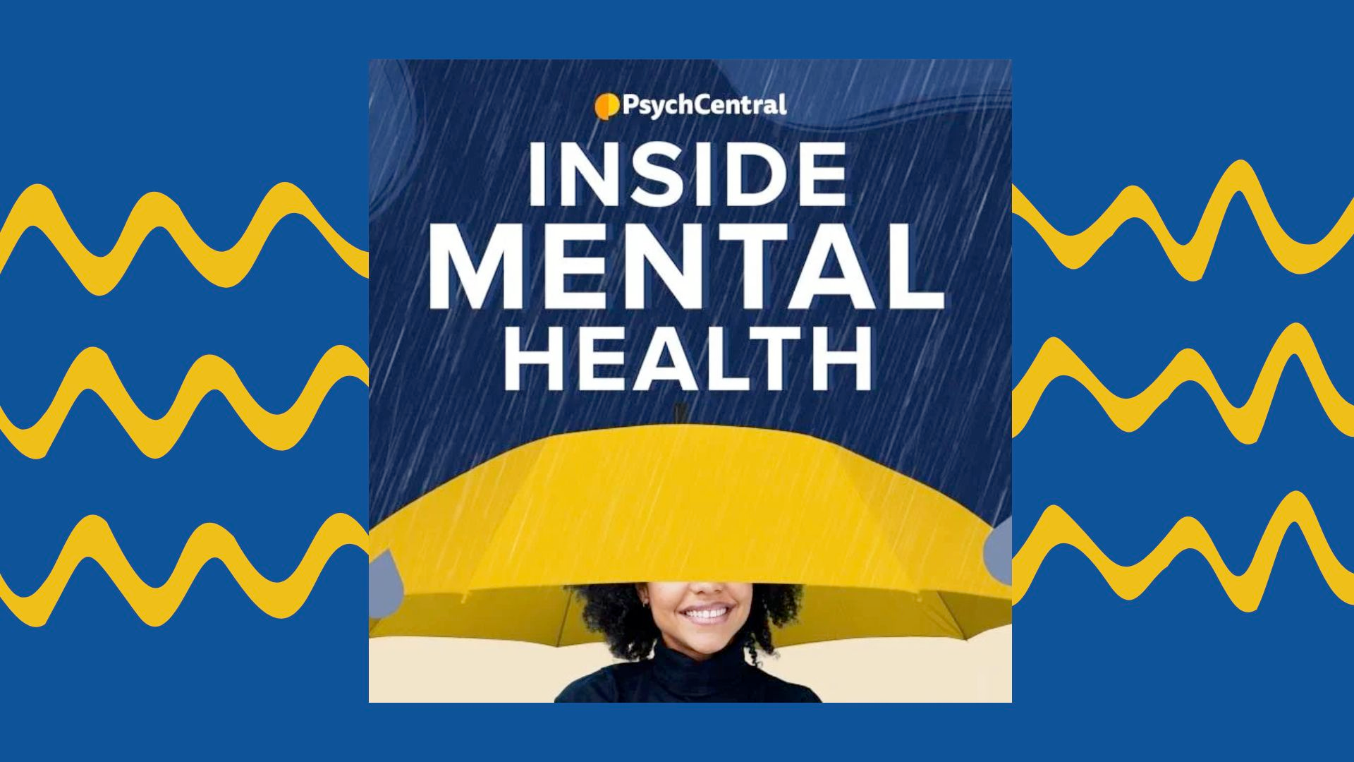 Mental Health Podcast Cover: Inside Mental Health (PsychCentral)